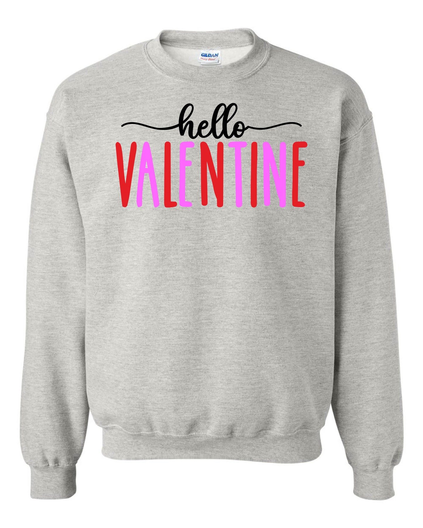 Hello Valentine Sweatshirt