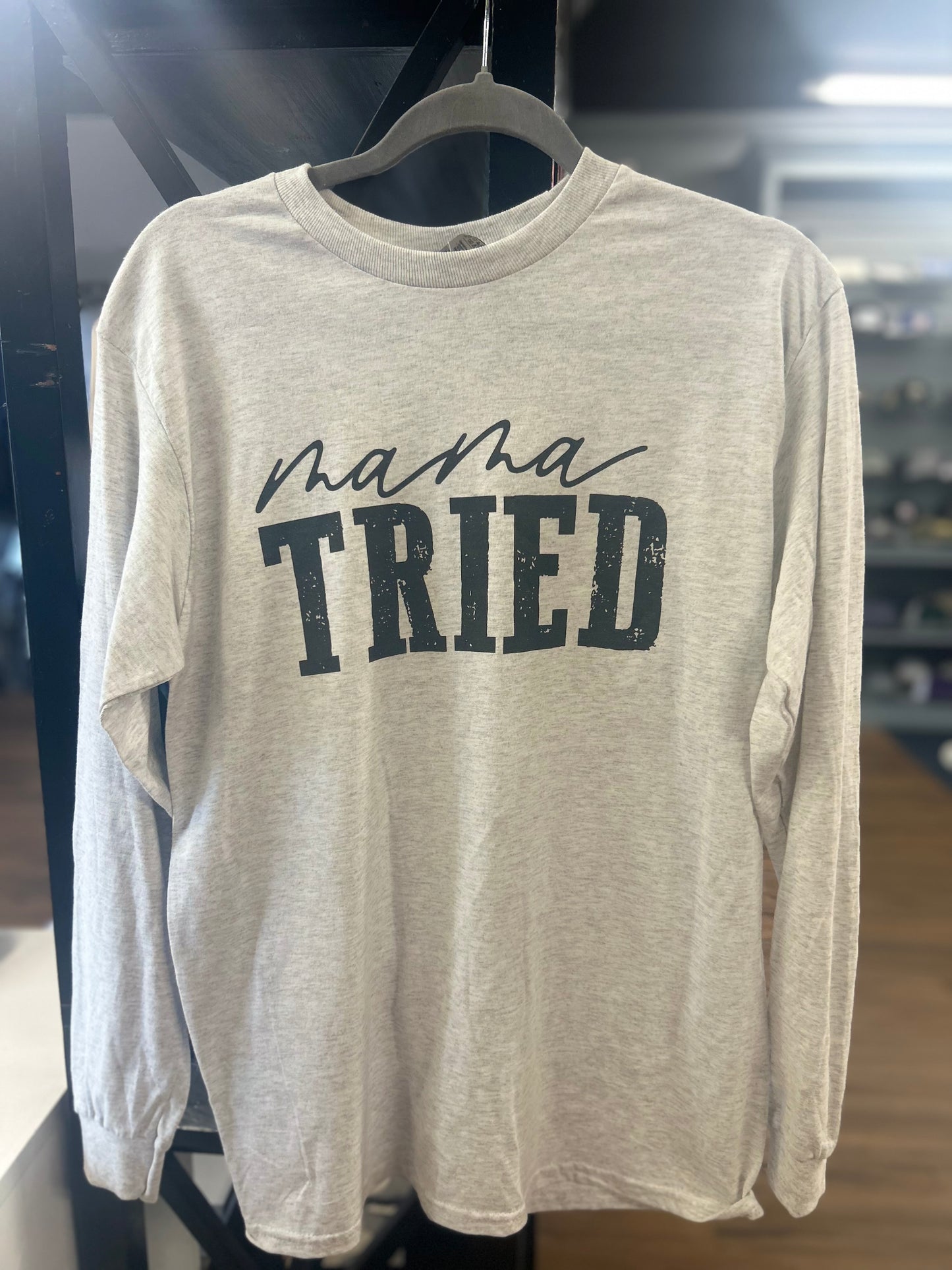 Mama Tried Long Sleeve